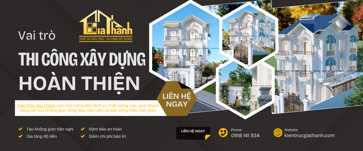 Thi công xây dựng hoàn thiện đóng vai trò như thế nào?